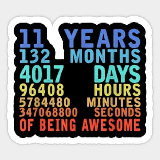 11 Years 132 Months Of Being Awesome 11th Birthday Countdown Sticker